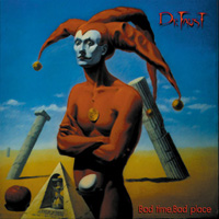 Dr. Faust. CD "Bad Time, Bad Place" [2001]